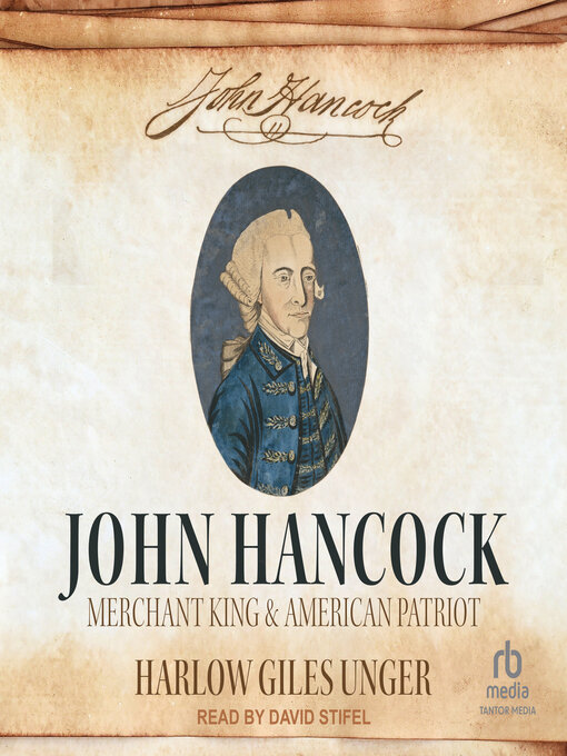 Title details for John Hancock by Harlow Giles Unger - Available